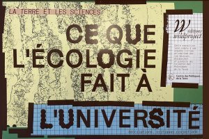 [Exposition] "Ce que l'écologie fait à l'université"
