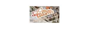 Tribulations savantes
