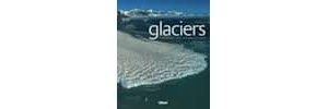 Glaciers : forces et fragilités