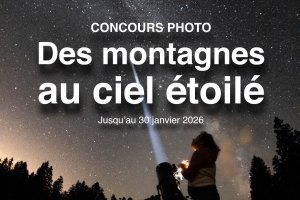Concours photographique « Des montagnes au ciel étoilé »