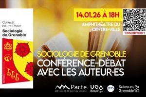 [Conférence-débat] Sociologie de Grenoble : conférence-débat avec les auteur·es
