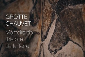 [Vidéo] Grotte Chauvet : mémoire de l'histoire de la Terre 