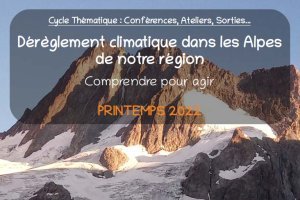 [Cycle thématique] Dérèglement climatique dans les Alpes de notre région, comprendre pour agir