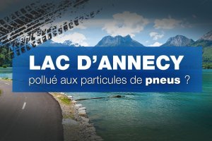 Particules d'usure de pneus : entre alertes et réalité scientifique au lac d'Annecy [Vidéo]