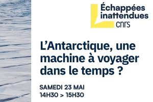 [Micro-conférences] L'Antarctique, une machine à voyager dans le temps ?