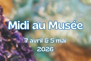 [Visite] Midi au Musée