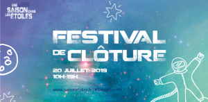 Festival de clôture "Une saison dans les étoiles"